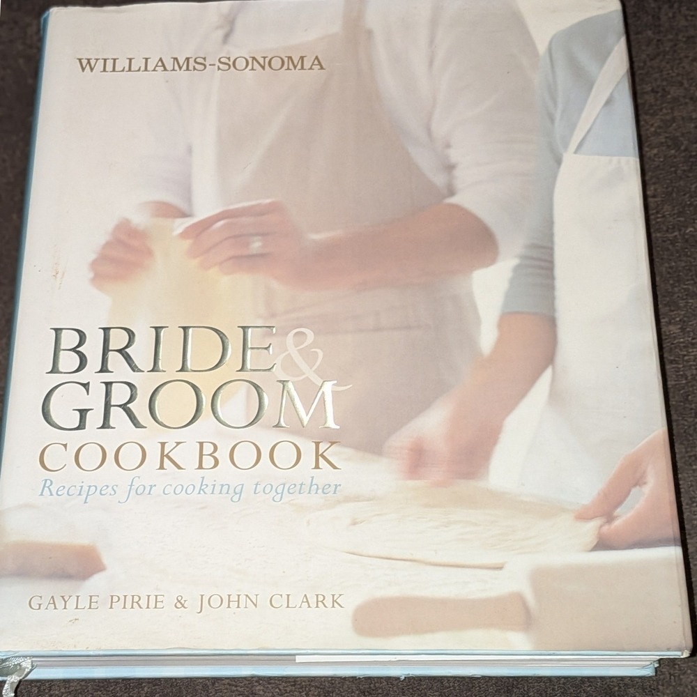 Williams-Sonoma Bride & Groom Cookbook Recipes for Cooking Together Hardcover